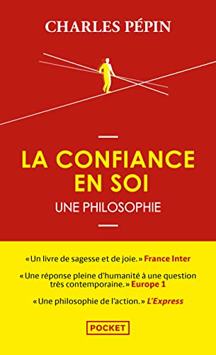 Beispielbild fr La Confiance En Soi, Une Philosophie zum Verkauf von RECYCLIVRE