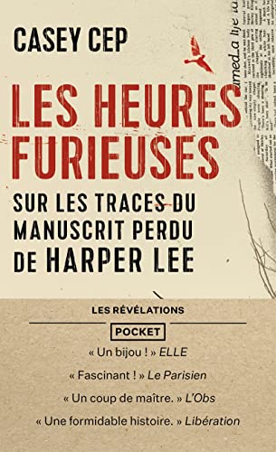 Beispielbild fr Les Heures furieuses - Sur les traces du manuscrit perdu de Harper Lee zum Verkauf von ThriftBooks-Dallas