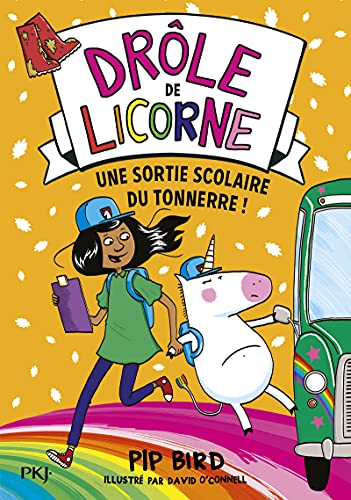 Stock image for Drle de licorne - tome 04 : Une sortie scolaire du tonnerre ! (04) for sale by Ammareal