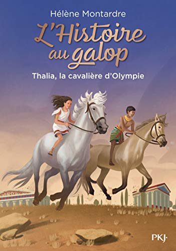 Beispielbild fr L'Histoire au galop - tome 1 Thalia, la cavali re d'Olympie (1) zum Verkauf von ThriftBooks-Dallas