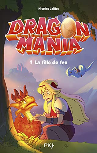 Beispielbild fr Dragon Mania - Tome 01 : La fille de feu (01) zum Verkauf von Ammareal