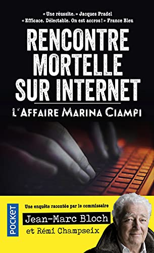 Beispielbild fr Rencontre Mortelle Sur Internet : L'affaire Marina Ciampi zum Verkauf von RECYCLIVRE