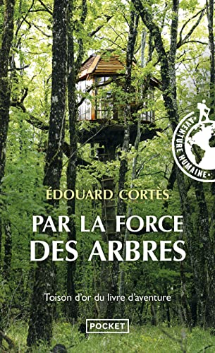 Stock image for Par la force des arbres [Poche] Corts, Edouard for sale by BIBLIO-NET