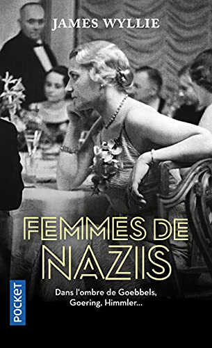 9782266320399: Femmes de nazis: Dans l'ombre de Goebbels, Goering, Himmler...