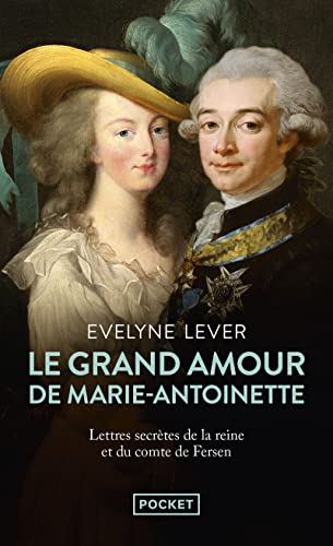 Beispielbild fr Le Grand amour de Marie-Antoinette [Poche] Lever, velyne zum Verkauf von BIBLIO-NET