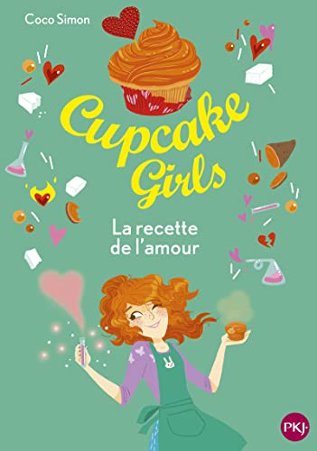 Stock image for Cupcake Girls - tome 28 : La recette de l'amour (28) for sale by medimops