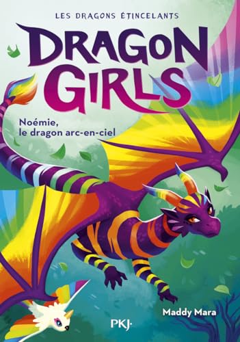 9782266325837: Dragon Girls - Les dragons tincelants - Tome 3 Nomie, le dragon arc-en-ciel (03)