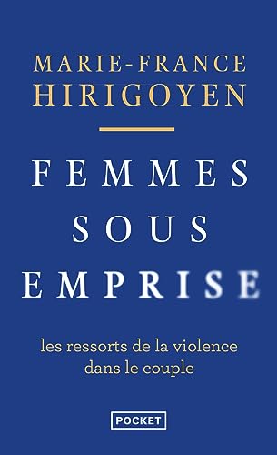 Imagen de archivo de Femmes sous emprise - Les ressorts de la violence dans le couple a la venta por ThriftBooks-Dallas