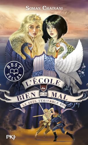 Stock image for L'école du bien et du mal - tome 06 : Le seul véritable roi [FRENCH LANGUAGE - No Binding ] for sale by booksXpress