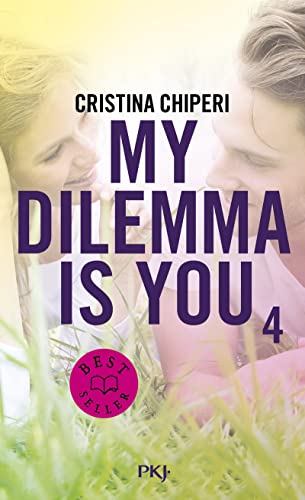 Imagen de archivo de My Dilemma is You - Tome 4 [FRENCH LANGUAGE - No Binding ] a la venta por booksXpress