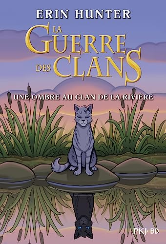Stock image for Guerre des clans illustré : Une ombre au clan de la rivière [FRENCH LANGUAGE - No Binding ] for sale by booksXpress