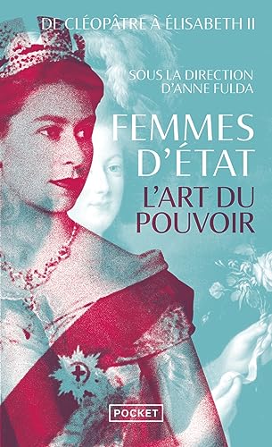 Beispielbild fr Femmes D'etat : L'art Du Pouvoir : De Cloptre  Elisabeth Ii zum Verkauf von RECYCLIVRE