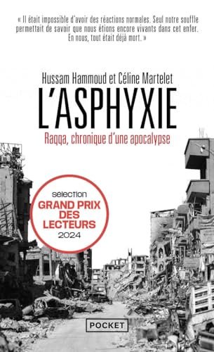 Beispielbild fr L'Asphyxie - Raqqa, chronique d'une apocalypse zum Verkauf von medimops