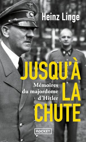 Stock image for Jusqu' la chute : Mmoires du majordome d'Hitler for sale by Chapitre.com : livres et presse ancienne