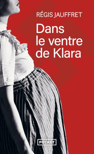 Dans le ventre de Klara - Regis Jauffret