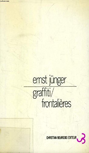 Graffiti / FrontaliÃ¨res (9782267000504) by JÃ¼nger, Ernst