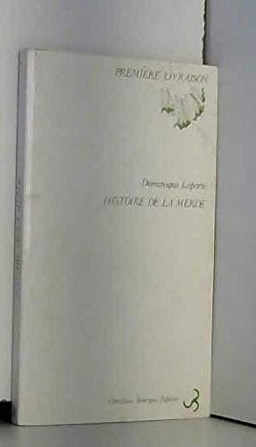 Histoire de la merde: Prologue (Collection PremieÌ€re livraison) (French Edition) (9782267001099) by Laporte, Dominique