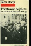 Stock image for Trente ans de parti for sale by Des livres et nous