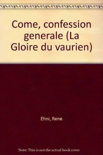 Stock image for Come, confession generale (La Gloire du vaurien) (French Edition) for sale by austin books and more