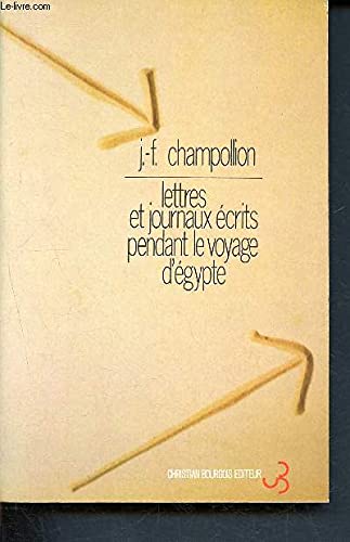 9782267004724: Lettres et journaux crits pendant le voyage d'gypte