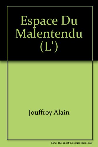 9782267005172: L'espace du malentendu