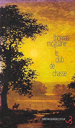 Le club de chasse (9782267006964) by MCGUANE THOMAS