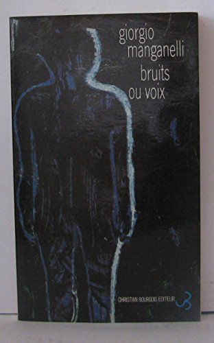 Bruits ou voix (9782267008869) by MANGANELLI GIORGIO