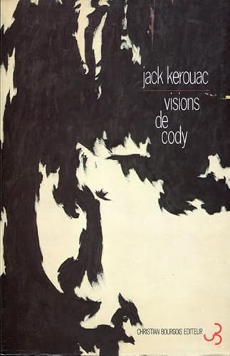 Visions de Cody (9782267011739) by KEROUAC JACK
