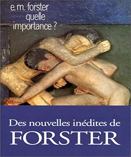 Beispielbild fr Quelle importance ? [Paperback] Forster, Edward Morgan and Neuhoff, Anouk zum Verkauf von LIVREAUTRESORSAS