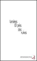 Beispielbild fr Lumires (I) prs des ruines zum Verkauf von Chapitre.com : livres et presse ancienne