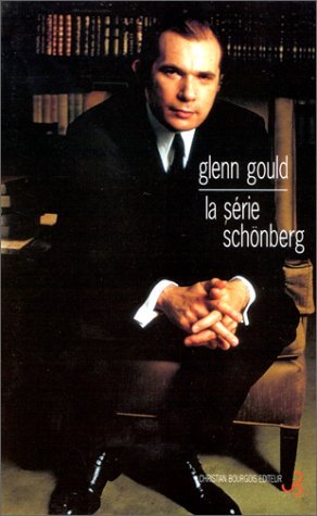 La sÃ©rie SchÃ¶nberg (9782267014518) by Gould, Glenn