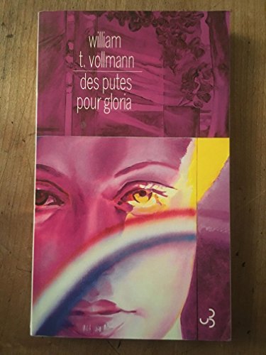 Des putes pour Gloria (9782267014822) by Vollmann, William Tanner
