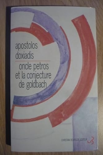 Stock image for Oncle Petros et la conjecture de Goldbach for sale by medimops