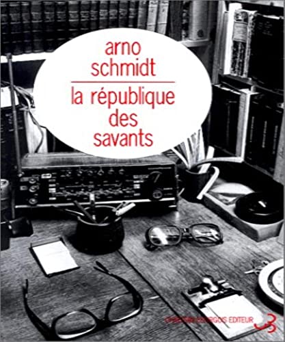 La RÃ©publique des savants (9782267015799) by Schmidt, Arno