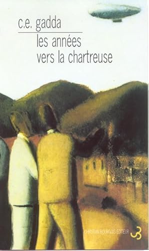 Les annÃ©es / Vers la chartreuse (9782267016000) by Gadda, Carlo Emilio