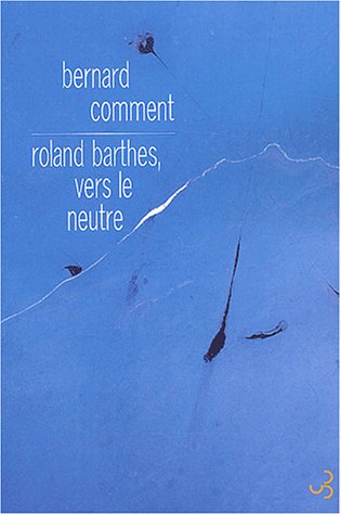 9782267016642: Roland Barthes vers le neutre