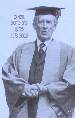 Beispielbild fr Tolkien Trente Ans Aprs : 1973-2003 zum Verkauf von RECYCLIVRE