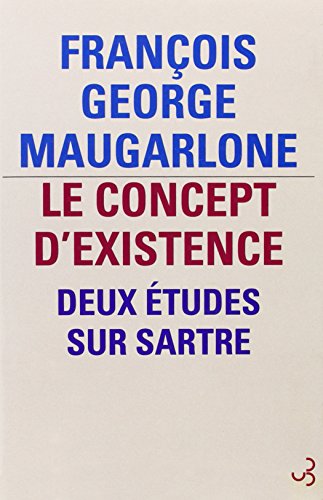 9782267017618: Le concept d'existence: Deux tudes sur Sartre