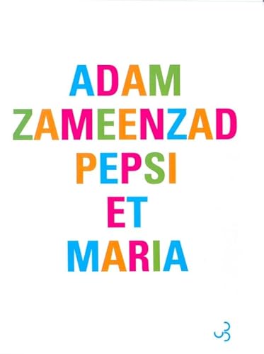 Stock image for Pepsi et Maria Zameenzad, Adam and Matthieussent, Brice for sale by LIVREAUTRESORSAS