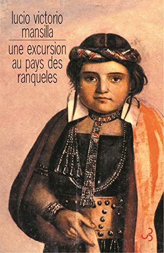 Beispielbild fr Une Excursion Au Pays Des Ranqueles zum Verkauf von RECYCLIVRE