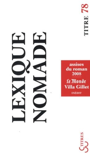 Stock image for lexique nomade 2008 VILLA GILLET / LE MONDE; Villa Gillet and Le Monde for sale by LIVREAUTRESORSAS