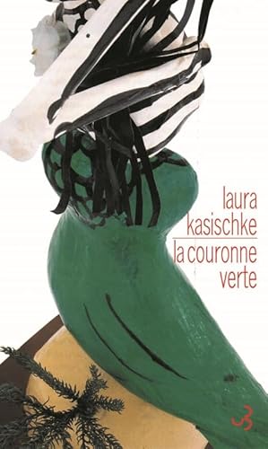 9782267019995: La couronne verte