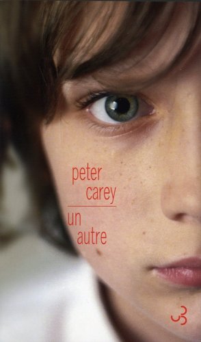 Un autre (9782267020229) by CAREY PETER