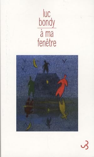 Stock image for A ma fenêtre (French Edition) for sale by Better World Books