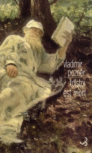 TolstoÃ¯ est mort (9782267020687) by Pozner, Vladimir