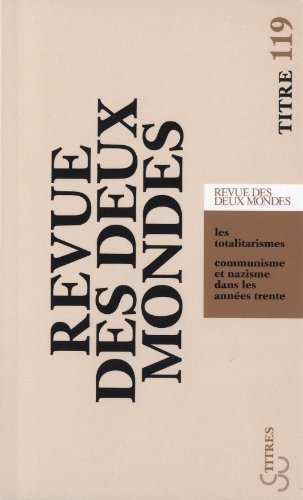 Stock image for LA REVUE DES DEUX MONDES: LES TOTALITARISMES for sale by Ammareal