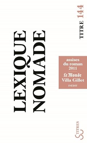 9782267021813: Lexique nomade: Assises du roman 2011
