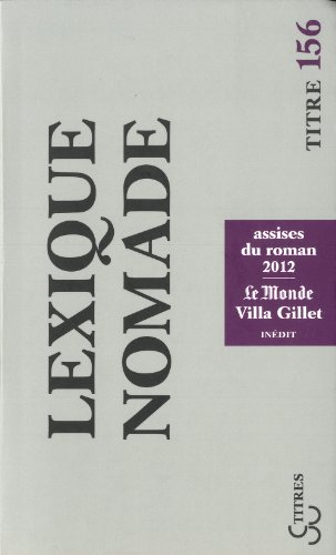 Beispielbild fr Lexique nomade : Assises du roman 2012 zum Verkauf von Bellwetherbooks