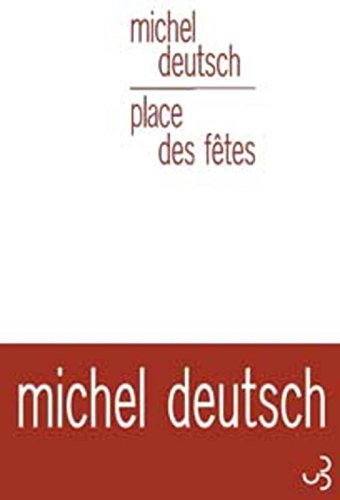 Beispielbild fr Place des fêtes Deutsch, Michel zum Verkauf von LIVREAUTRESORSAS