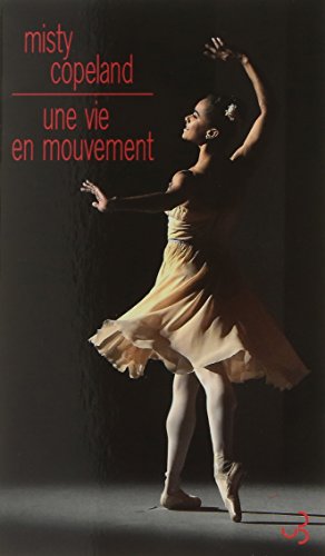 Imagen de archivo de Une vie en mouvement : Une danseuse toile inattendue a la venta por Ammareal